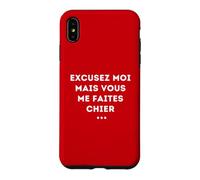 Excuse Me But You Piss Me Sarcasm Humor Case for iPhone XS Max