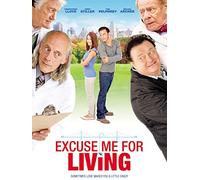 Excuse Me For Living