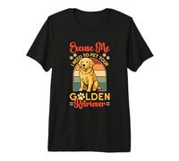 Excuse Me I Need to Pet Your Golden Retriever Lover Premium T-Shirt