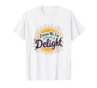 Excuse Me, I'm Actually A Delight - Witty Sunburst Quote T-Shirt, Men, White, 4XL