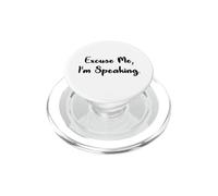 Excuse Me I'm Speaking PopSockets PopGrip for MagSafe