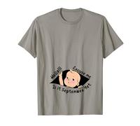 Excuse Me Is It September Yet Pregnancy Baby Announcement T-Shirt