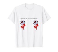 Excuse me my eyes are down here T-Shirt