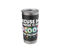 Excuse Me Pefer to Yell Bingo Than Calling God Bingo Player Stainless Steel Insulated Tumbler
