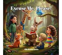 Excuse me, Please! (THE MUSICAL MANNERS ADVENTURE SERIES)