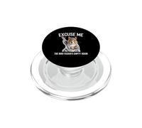 Excuse Me The Bird Feeder's Empty Squirrel PopSockets PopGrip for MagSafe