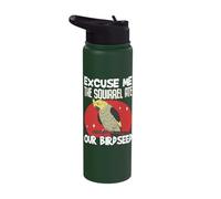 Excuse Me The Squirrel Ate Our Birdseed Stainless Steel Insulated Water Bottle