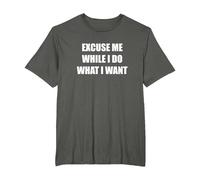 Excuse Me While I Do What I Want T-Shirt, Men's Big and Tall, Asphalt, 4X Tall