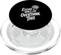 Excuse Me While I Go Overthink PopSockets PopGrip for MagSafe