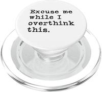 Excuse Me While I Overthink This Funny Sarcastic Retro PopSockets PopGrip for MagSafe