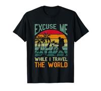 Excuse Me While I Travel The World Funny T-Shirt