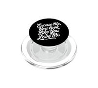 Excuse Me You Look Like You Love Me Font PopSockets PopGrip for MagSafe