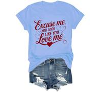 Excuse Me You Look Like You Love Me Shirt, Funny Women Men T-Shirt Carolina Blue