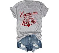 Excuse Me You Look Like You Love Me Shirt, Funny Women Men T-Shirt Grey