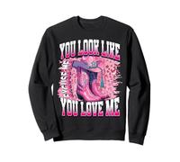 Excuse Me You Look Like You Love Me Western Cowgirl Sweatshirt