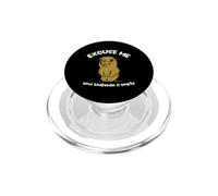Excuse me your birdfeeder is empty prairie dog PopSockets PopGrip for MagSafe