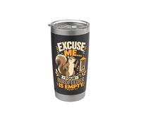 Excuse Me Your Birdfeeder is Empty Stainless Steel Insulated Tumbler