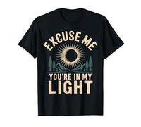 Excuse Me You're in My Light Science Astronomy Nerd T-Shirt