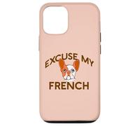 EXCUSE MY FRENCH Bulldog Frenchie Dog Breed Fur Mom Meme Case for iPhone 12/12 Pro
