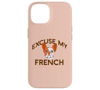EXCUSE MY FRENCH Bulldog Frenchie Dog Breed Fur Mom Meme Case for iPhone 14