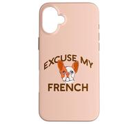 EXCUSE MY FRENCH Bulldog Frenchie Dog Breed Fur Mom Meme Case for iPhone 16 Plus