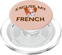 EXCUSE MY FRENCH Bulldog Frenchie Dog Breed Fur Mom Meme PopSockets PopGrip for MagSafe