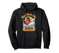 Excuse To Get Drunk Skiing Snowboarding Skier Apres Ski Pullover Hoodie