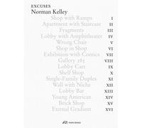Excuses : Buildings and Projects by Norman Kelley