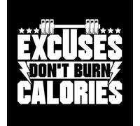 Excuses do not Burn Calories Design Vinyl Wall Decals 49.2x60.8cm Personalized Customization White