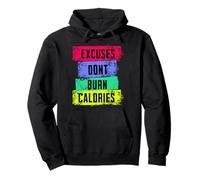 Excuses Don’t Burn Calories Funny Fitness Motivation Workout Pullover Hoodie