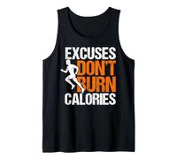 Excuses Don't Burn Calories Gym Training Personal Trainer Tank Top