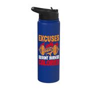 Excuses Dont Burn Calories Motivational Gym Stainless Steel Insulated Water Bottle