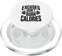 Excuses Don't Burn Calories Motivational Workout PopSockets PopGrip for MagSafe
