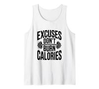 Excuses Don't Burn Calories Motivational Workout Tank Top