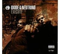 Execute (Special Edition) by Oxide and Neutrino (1980-01-01)
