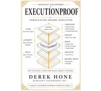 ExecutionProof: Verification Before Execution: The Control Layer for High-Impact System (Proof-First Governance Series (Remnant Fieldworks Board-Ready Enterprise Line))