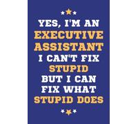 Executive Assistant Gifts: Lined Blank Notebook Journal, a Funny and Appreciation Thank You Gift for Executive Assistants to Write in