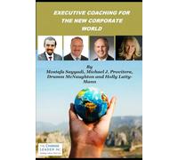 EXECUTIVE COACHING FOR THE NEW CORPORATE WORLD