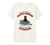 Executive Dysfunction Hyperfocus ADHD Cat Premium T-Shirt