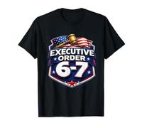 Executive Order 6-7 Patriotic Political Design for Leaders T-Shirt