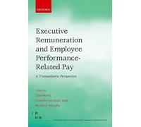 Executive Remuneration and Employee Performance-Related Pay: A Transatlantic Perspective (Fondazione Rodolfo Debendetti Reports)