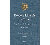 Exégèse Littérale du Coran: Volume 4 (À la Lumière du Coran)