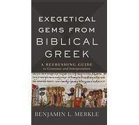 Exegetical Gems from Biblical Greek