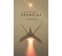 Exemplar: Hard Science Fiction: The Autonomous Sequence (Book 1)