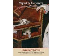 Exemplary Novels (The Margellos World Republic of Letters)
