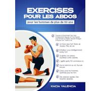 Exercices de base pour les hommes de plus de 50 ans: Ageless Core Power : entraînements abdominaux rapides et fonctionnels pour les hommes de plus de ... l'éner (Série de fitness ultime pour hommes)