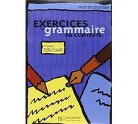 Exercices de grammaire en contexte: Livre de l'eleve A1 - niveau debutant