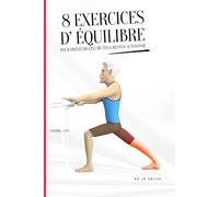 Exercices d'équilibre pour les seniors: 8 exercices d’équilibre pour les seniors: une routine à pratiquer chaque jour, pour améliorer stabilité et équilibre chez les personnes âgées