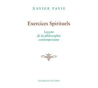Exercices Spirituels. Lecons de la Philosophie Contemporaine: Leçons de la philosophie contemporaine (Romans, Essais, Poesie, Documents)