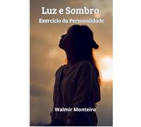 EXERCICIO LUZ E SOMBRA: CARACTERÍSTICAS DA PERSONALDIADE